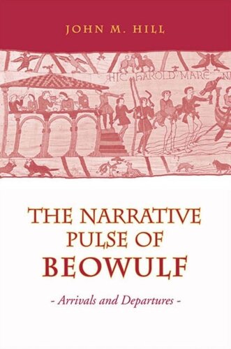 Narrative Pulse of Beowulf: Arrivals and Departures