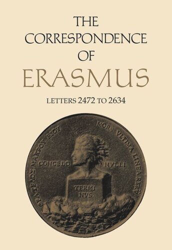 The Correspondence of Erasmus: Letters 2472 to 2634, Volume 18