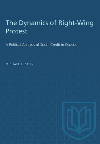 The Dynamics of Right-Wing Protest: A Political Analysis of Social Credit in Quebec