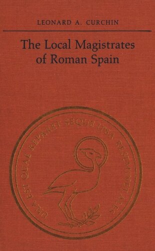 The Local Magistrates of Roman Spain