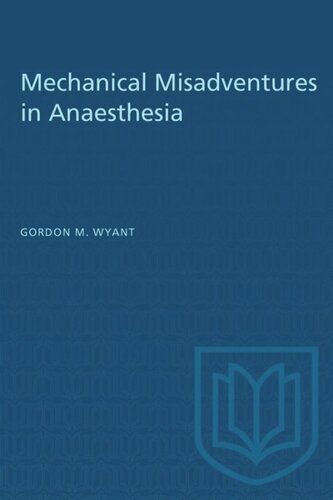 Mechanical Misadventures in Anaesthesia