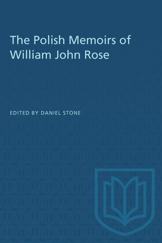 The Polish Memoirs of William John Rose