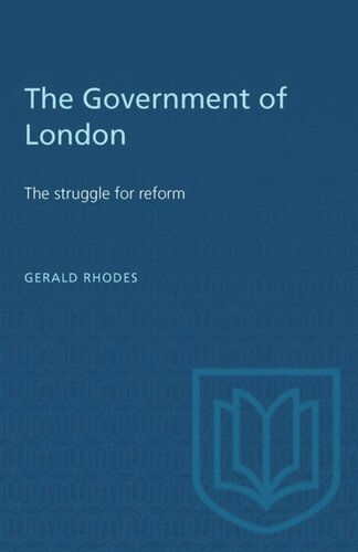 The Government of London: The struggle for reform