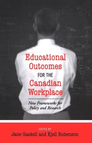 Educational Outcomes for the Canadian Workplace: New Frameworks for Policy and Research