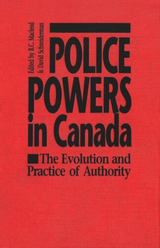 Police Powers in Canada: The Evolution and Practice of Authority