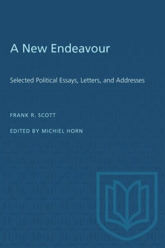 A New Endeavour: Selected Political Essays, Letters, and Addresses