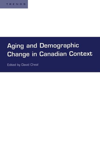 Aging and Demographic Change in Canadian Context