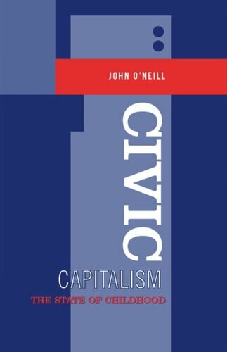 Civic Capitalism: The State of Childhood