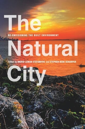 The Natural City: Re-envisioning the Built Environment