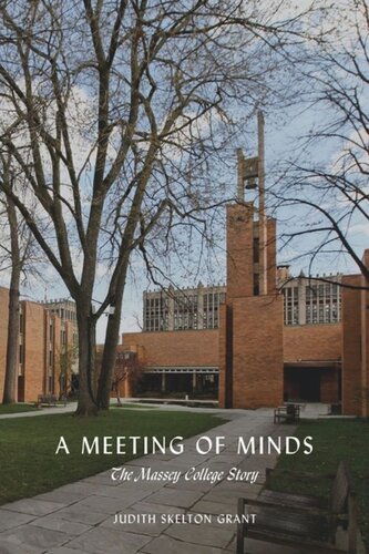 A Meeting of Minds: The Massey College Story