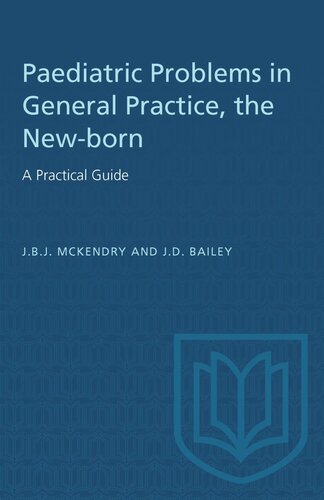 The New-born: A Practical Guide: Paediatric Problems in General Practice