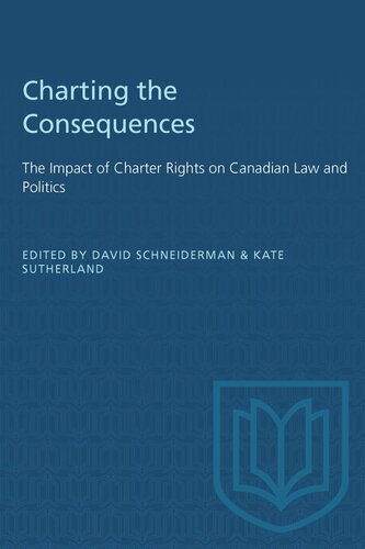 Charting the Consequences: The Impact of Charter Rights on Canadian Law and Politics