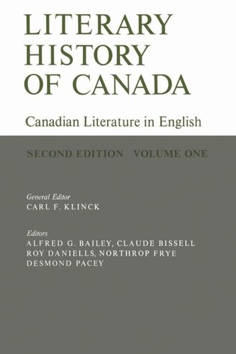 Literary History of Canada: Canadian Literature in English (Second Edition) Volume I