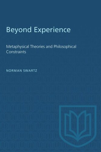 Beyond Experience: Metaphysical Theories and Philosophical Constraints