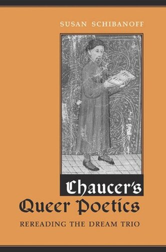 Chaucer's Queer Poetics: Rereading the Dream Trio