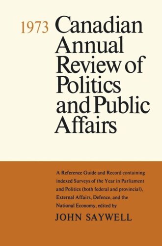 Canadian Annual Review of Politics and Public Affairs 1973