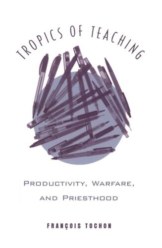 Tropics of Teaching: Productivity, Warfare, and Priesthood