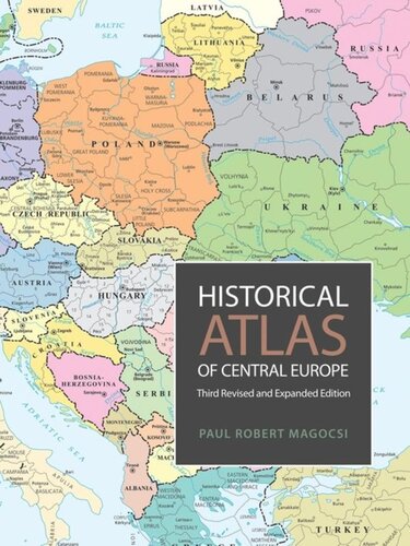 Historical Atlas of Central Europe: Third Revised and Expanded Edition