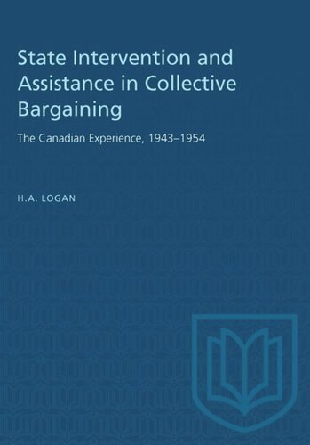 State Intervention and Assistance in Collective Bargaining: The Canadian Experience, 1943–1954