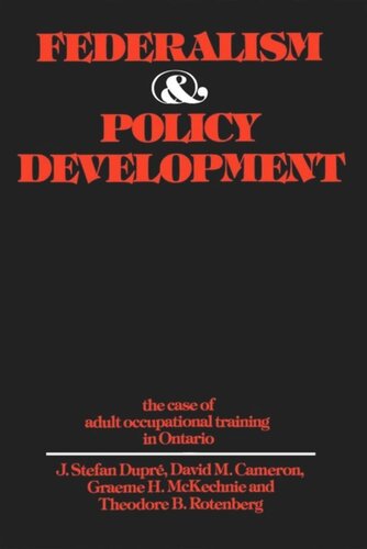 Federalism and Policy Development: The Case of Adult Occupational Training in Ontario