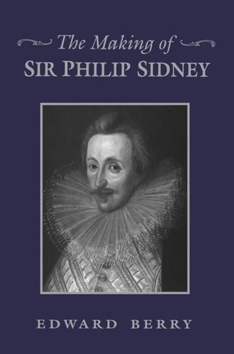 The Making of Sir Philip Sidney