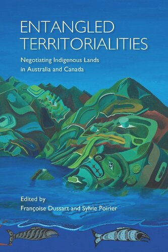 Entangled Territorialities: Negotiating Indigenous Lands in Australia and Canada