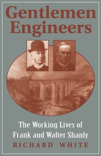 Gentlemen Engineers: The Careers of Frank and Walter Shanly