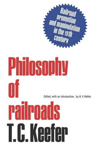 Philosophy of railroads and other essays: Railroad promotion and manipulation in the 19th century