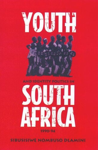 Youth and Identity Politics in South Africa, 1990-94