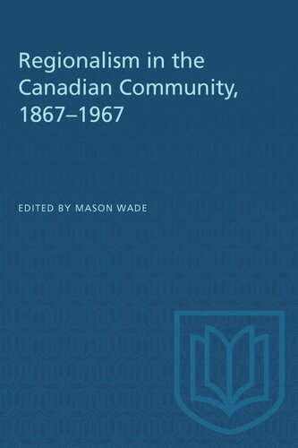 Regionalism in the Canadian Community, 1867–1967