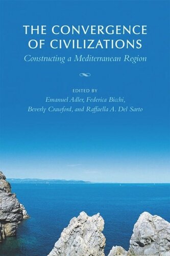 The Convergence of Civilizations: Constructing a Mediterranean Region