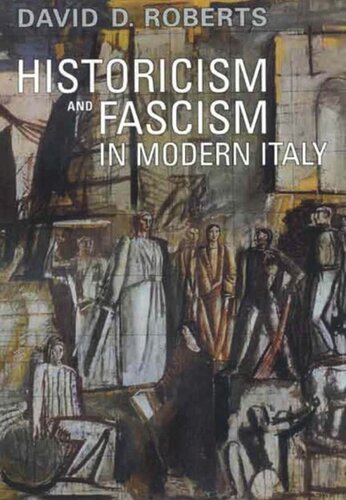 Historicism and Fascism in Modern Italy