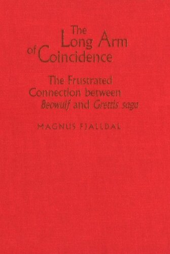 The Long Arm of Coincidence: The Frustrated Connection Between 'Beowulf' and 'Grettis saga'