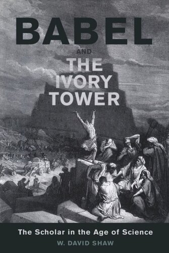 Babel and the Ivory Tower: The Scholar in the Age of Science