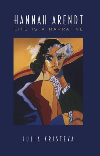 Hannah Arendt: Life Is a Narrative