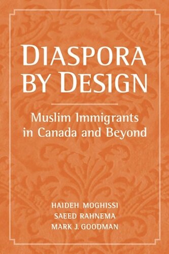 Diaspora by Design: Muslim Immigrants in Canada and Beyond