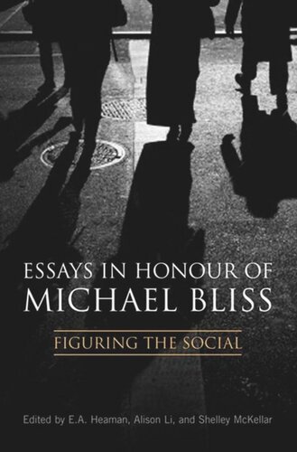 Essays in Honour of Michael Bliss: Figuring the Social