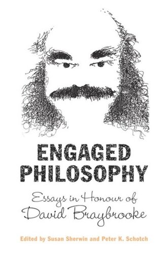 Engaged Philosophy: Essays in Honour of David Braybrooke