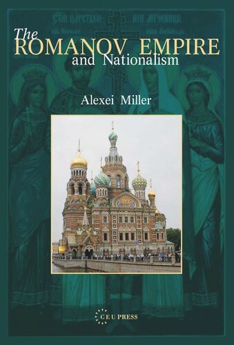 The Romanov Empire and Nationalism: Essays in the Methodology of Historical Research