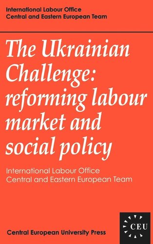 The Ukrainian Challenge: Reforming Labour Market and Social Policy