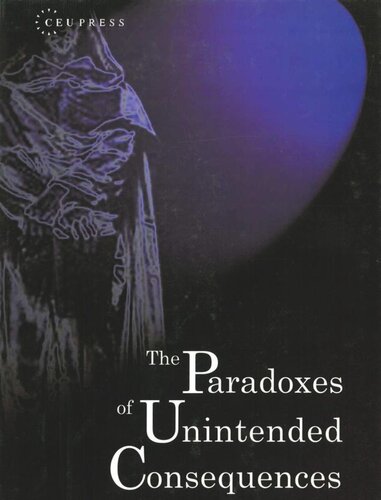 The Paradoxes of Unintended Consequences