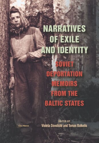 Narratives of Exile and Identity: Soviet Deportation Memoirs from the Baltic States