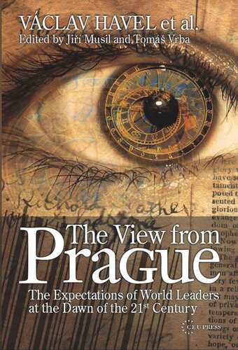 The View from Prague: The Expectations of World Leaders at the Dawn of the 21st Century