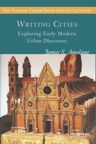 Writing Cities: Exploring Early Modern Urban Discourse