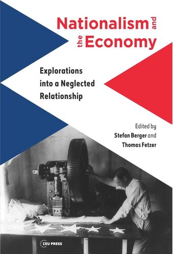 Nationalism and the Economy: Explorations into a Neglected Relationship