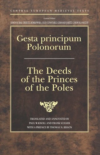 Gesta principum Polonorum: The Deeds of the Princes of the Poles