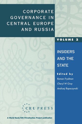 Corporate Governance in Central Europe and Russia: Insiders and the State