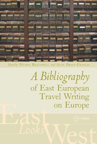 A Bibliography of East European Travel Writing on Europe