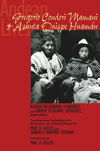 Andean Lives: Gregorio Condori Mamani and Asunta Quispe Huamán