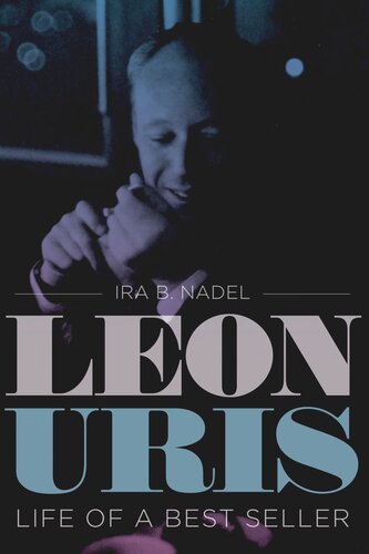 Leon Uris: Life of a Best Seller